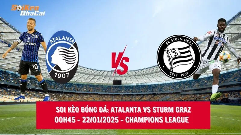 Soi kèo nhà cái Atalanta vs Sturm Graz – 00h45 – 22/01/2025 – Champions League